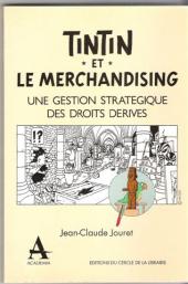 (AUT) Hergé - Tintin et le merchandising - Une gestion stratégique des droits dérivés