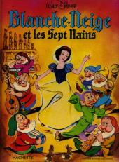 Walt Disney (Hachette et Edi-Monde) - Blanche-Neige et les sept nains