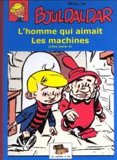 Bouldaldar et Colégram -6- L'homme qui aimait les machines (Libre Junior 4)