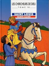 Les chercheurs de Dieu -10- Saint Louis, sainte Claire