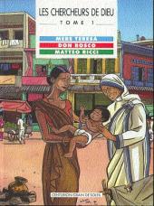 Les chercheurs de Dieu -1- Mère Teresa, Don Bosco, Matteo Ricci