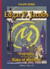 (AUT) Jacobs, Edgar P. -222 TL- Edgar P. Jacobs - Biographie du père de Blake et Mortimer - Tome 2