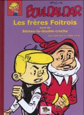 Bouldaldar et Colégram -11- Les frères Foitrois, suivi de Bémou-la-double-croche (Libre Junior 10 et 11, Pistolin 1 et 2)