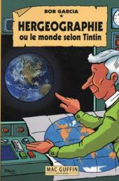 (AUT) Hergé -86- Hergéographie ou le monde selon Tintin