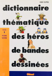 (DOC) Encyclopédies diverses - Dictionnaire thématique des héros de bandes dessinées - Volume 1 - Histoire Western