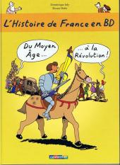 L'histoire de France en BD (Joly/Heitz) -2- Du Moyen Âge... à la Révolution !