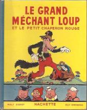 Walt Disney (Hachette) Silly Symphonies -2- Le Grand Méchant Loup et le Petit Chaperon rouge