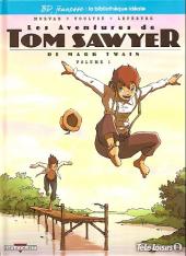 Tom Sawyer (Les Aventures de) (Lefèbvre/Morvan/Voulyzé) -1a2011- Volume 1