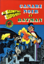 Les géants des super-héros (Arédit) -1- Canari Noir et Batman
