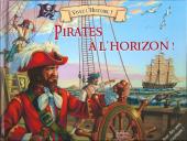 Vivez l'histoire (pop-up) - Pirates à l'horizon