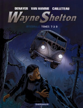 Wayne Shelton -INT3- Intégrale Tomes 7 à 9