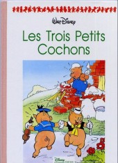 Walt Disney (Hachette et Edi-Monde) - Les Trois Petits Cochons