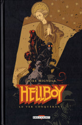 Hellboy (Delcourt) -6- Le Ver conquérant