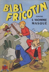 Bibi Fricotin (2e Série - SPE) (Après-Guerre) -47- Bibi Fricotin contre l'homme masqué
