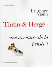 (AUT) Hergé - Tintin & Hergé : une aventure de la pensée !
