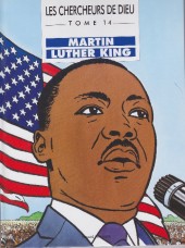 Les chercheurs de Dieu -14- Martin Luther King