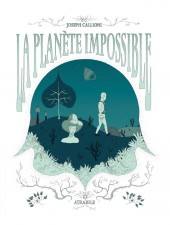 La planète impossible - La Planète impossible