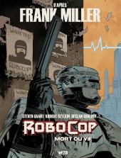 RoboCop : Mort ou vif -1- Tome 1