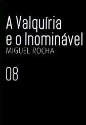 Filme da Minha Vida (O) -8- A Valquíria e o Inominável