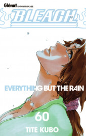 Bleach -60- Everything but the Rain