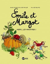Emile et Margot -4- Merci, les monstres !