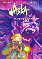 Waska -1- Waska et le peuple du blizzard