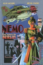 La ligue des Gentlemen Extraordinaires -2- Nemo - Les roses de Berlin