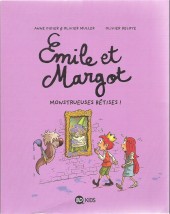 Emile et Margot -2- Monstrueuses bêtises !