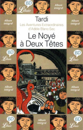 Adèle Blanc-Sec (Les Aventures Extraordinaires d') -6Librio- Le Noyé à Deux Têtes