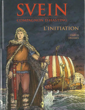 Moi Svein, compagnon d'Hasting -1b- L'initiation