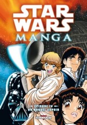 Star Wars - Manga -1a- Episode IV - un nouvel espoir