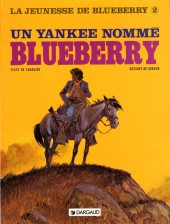 Blueberry (La Jeunesse de) -2c1991- Un yankee nommé Blueberry
