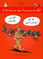 L'histoire de France en BD (Joly/Heitz) -6- Le 19e siècle... ...et le 20e siècle !