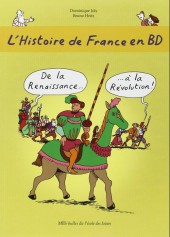 L'histoire de France en BD (Joly/Heitz) -4- De la Renaissance à la Révolution !