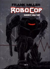 RoboCop : Mort ou vif -INT- Mort ou vif
