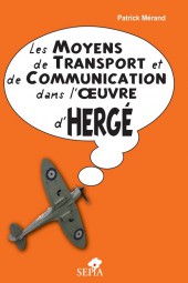 (AUT) Hergé -63- Les moyens de transport et de communication dans l'œuvre d'Hergé