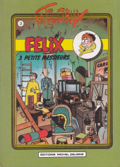 Félix (Tillieux, Éditions Michel Deligne puis Dupuis, en couleurs) -3- 3 petits messieurs