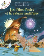 Les p'tites Poules -15- Les P'tites Poules et la cabane maléfique