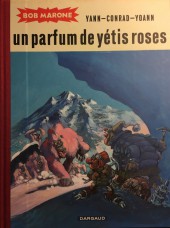 Bob Marone -3a2013- Un Parfum de Yétis Roses