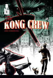 The kong Crew (fascicules) -1- Issue # 1