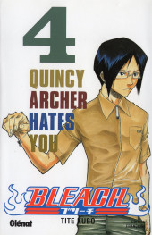 Bleach -4- Quincy Archer Hates You