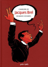 Chansons en Bandes Dessinées  -a2018- Chansons de Jacques Brel en bandes dessinées