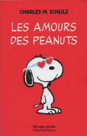 Charlie Brown (Rivages) -506a18- Les Amours des Peanuts