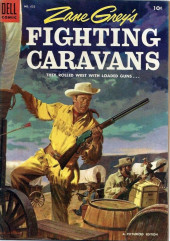 Four Color Comics (2e série - Dell - 1942) -632- Zane Grey's Fighting Caravans