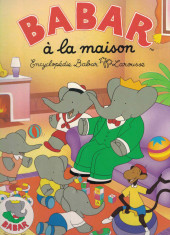 Babar (Encyclopédie Babar) -2- Babar à la maison