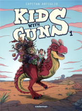 Kids with guns -1- Tome 1