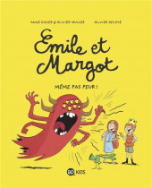 Emile et Margot -9- Même pas peur !