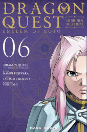 Dragon Quest - Emblem of Roto - Les Héritiers de l'Emblème -6- Tome 6