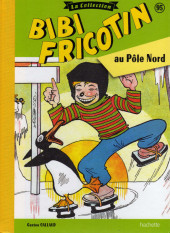 Bibi Fricotin (Hachette - la collection) -95- Bibi Fricotin au Pôle Nord
