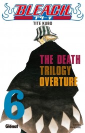 Bleach -6- The Death Trilogy Overture